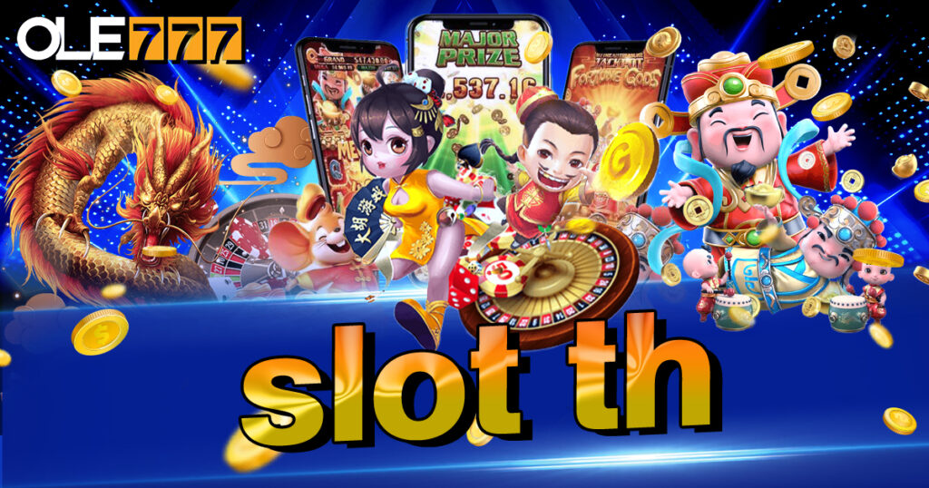 SLOT TH เว็บสล็อตออนไลน์ แตกดี